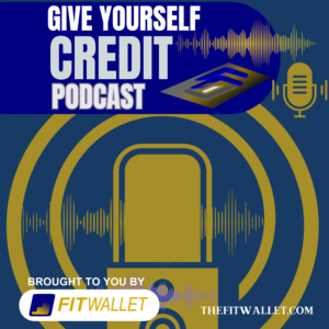 give yourself credit podcast